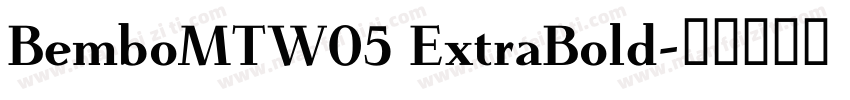 BemboMTW05 ExtraBold字体转换